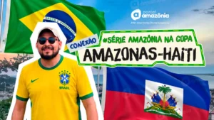 Conexão Amazonas-Haiti: paixão pelo futebol une países rivais na Copa do Mundo 2026